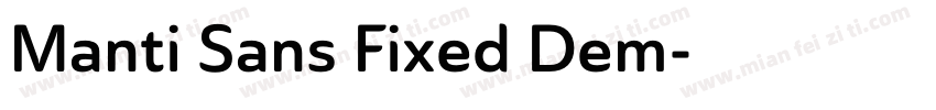 Manti Sans Fixed Dem字体转换